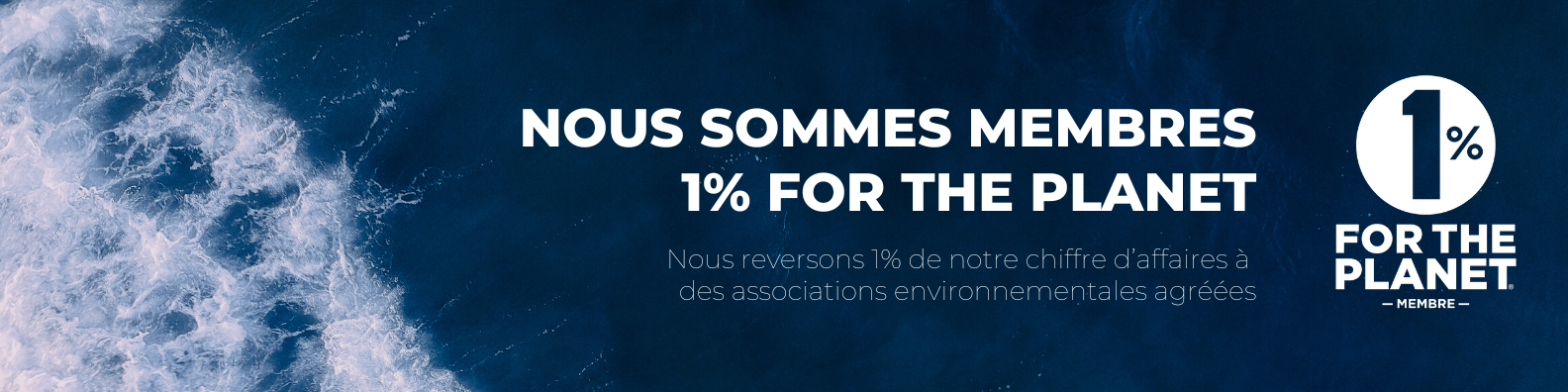 Nous reversons 1% pour la planète
